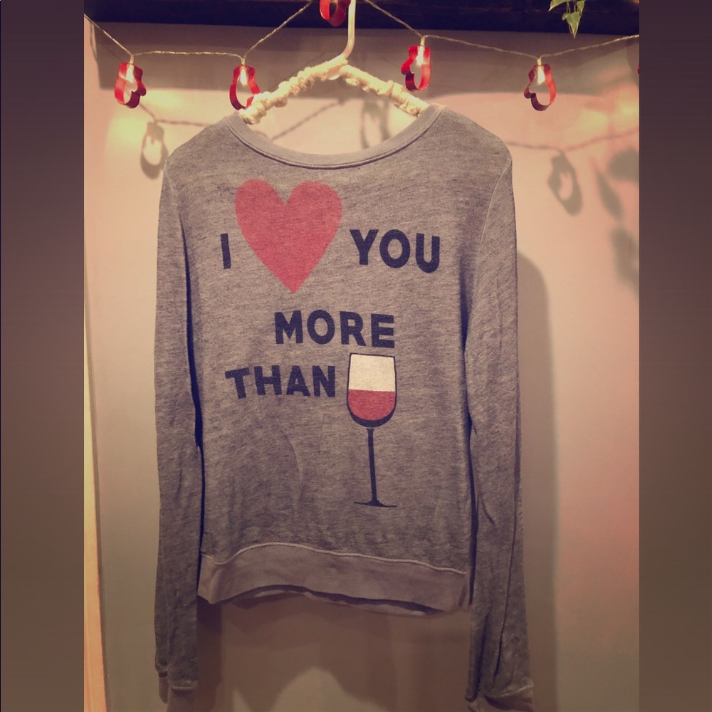 Wildfox Jumper. “I love you more than wine🍷”